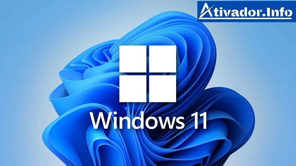 Ativador Windows 11 Licença 64/32 Bit Gratis Download